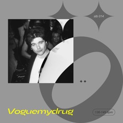 stb 014 — Voguemydrug —  136-149 bpm