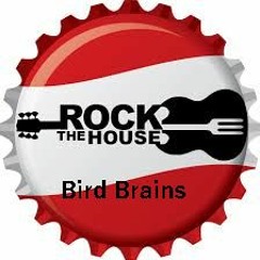 Bird Brains- Rock The House [House Mix] (Live Mix)