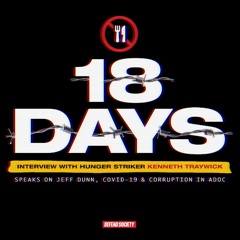 🚫 18 DAYS: A HUNGER STRIKE IN ALABAMA [INTERVIEW]