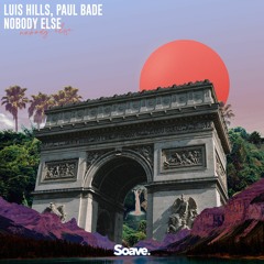 Luis Hills & Paul Bade - Nobody Else