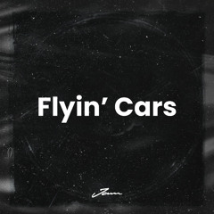 Flyin’ Cars (Prod. by JAM)