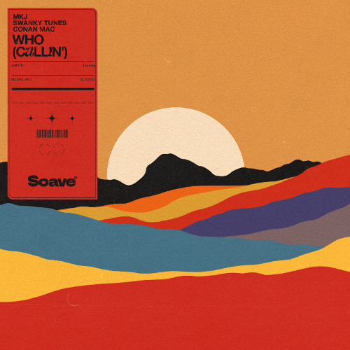 MKJ & Swanky Tunes - Who (Callin’) (feat. Conan Mac)