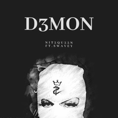 D3MON Ft. Swaveyhussle