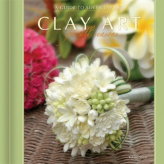 [Get] KINDLE 💙 Clay Art for All Seasons: A Guide to Soft Clay Art by  Yukiko Miyai [