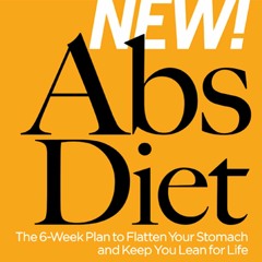 [PDF]⚡️eBooks✔️ The New Abs Diet The 6-Week Plan to Flatten Your Stomach and Keep You Lean f
