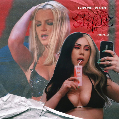 Gimme More 🅴
