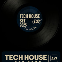 Tech House Set 2025 | LZI Vol. 08