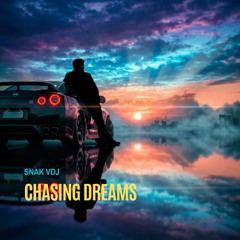 Chasing Dreams