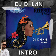 DJ D-LAN - KELEBU (INTRO) VERSION PITCH