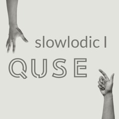 Slowlodic I