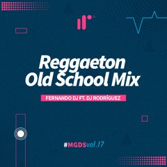Reggaeton Old School Mix by Fernando DJ Ft DJ Rodríguez IR