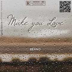 Make You Love