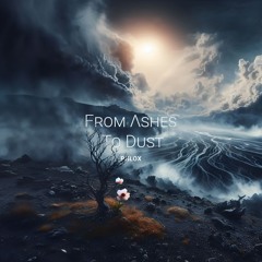 From Ashes To Dust [Free Download]