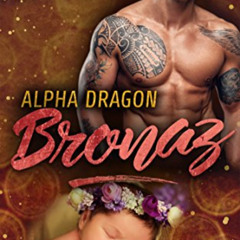 Read KINDLE 💙 Alpha Dragon: Bronaz: M/M Mpreg Romance (Treasured Ink Book 3) by  Kel