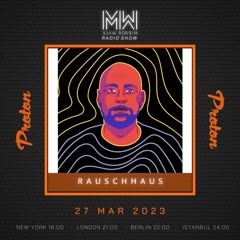 Rauschhaus - Mirror Walk Radio Show @ Proton Radio (March 2023)