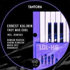 Ernest Kalinin - They Was Cool + Remixes