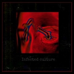Infected Culture