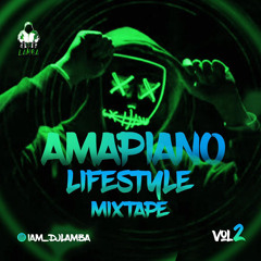 AMAPIANO LIFESTYLE   VOL.2