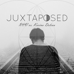 Karina Deleau x R@V: JUXTAPOSED // Battle Mix #4