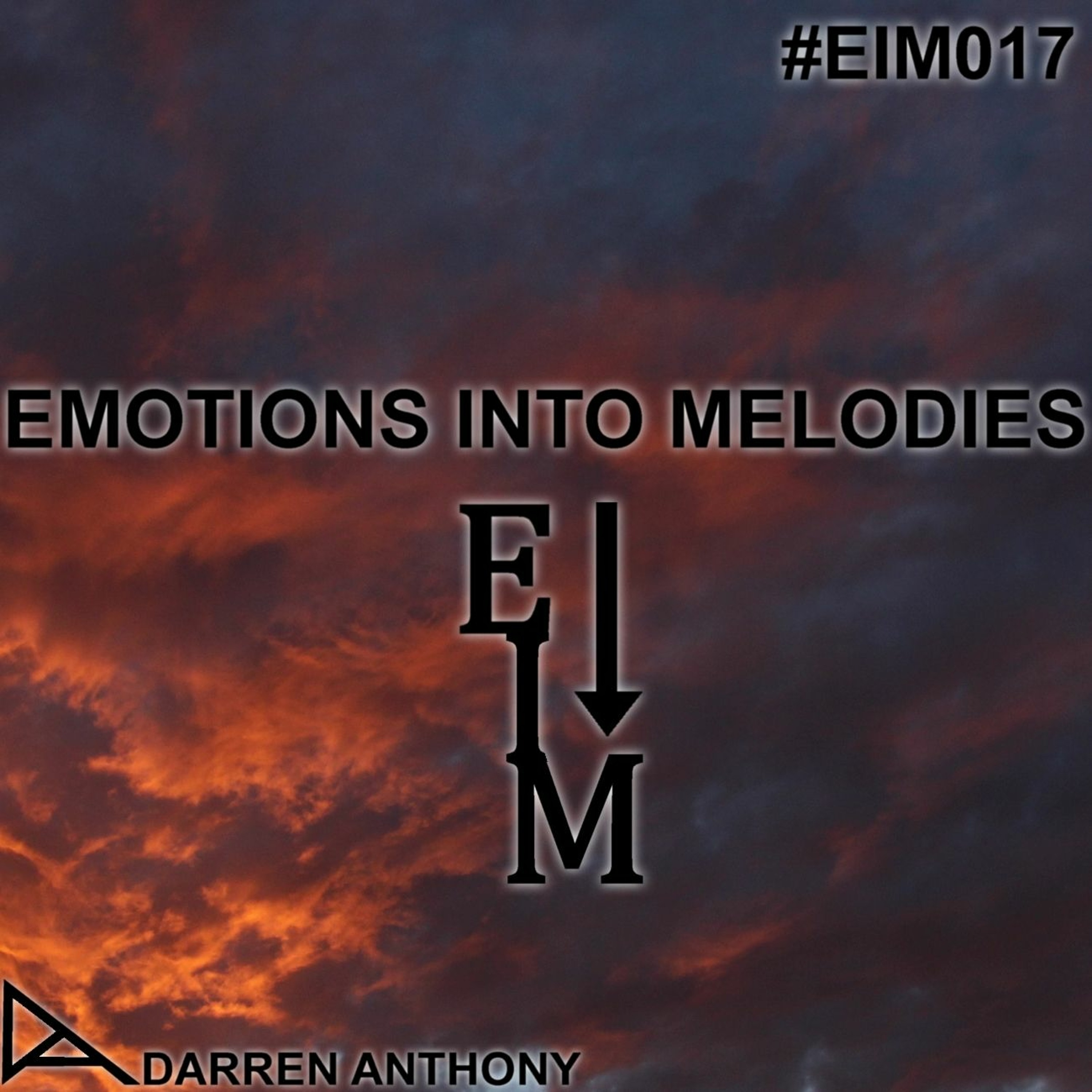 Emotions Into Melodies - Episode 017 episode artwork