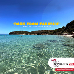 Deep Inspiration Show 452 "Back From Paradise" by Jazzman