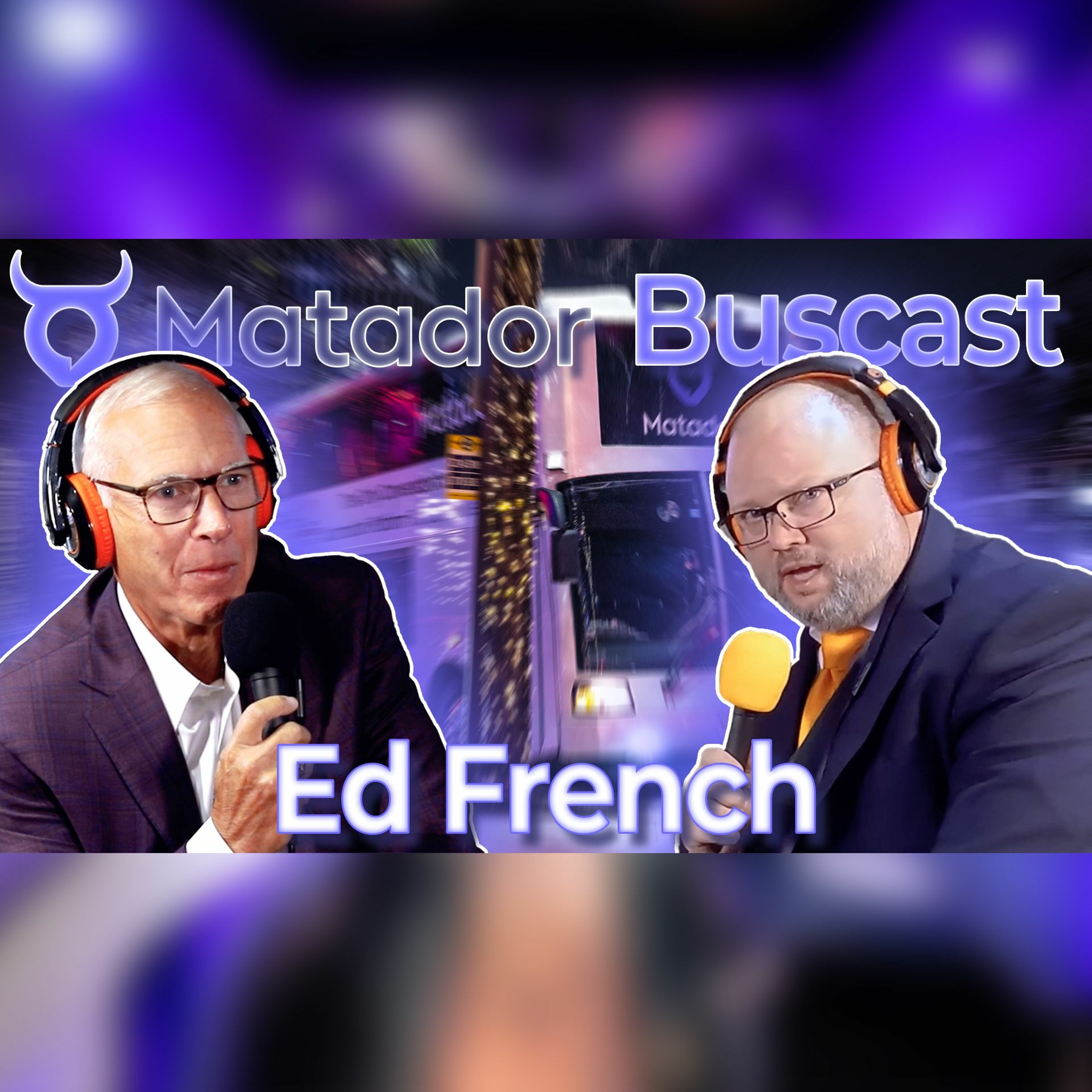 Creating great general managers & getting back to basics - Matador Buscast ft. Ed French episode artwork