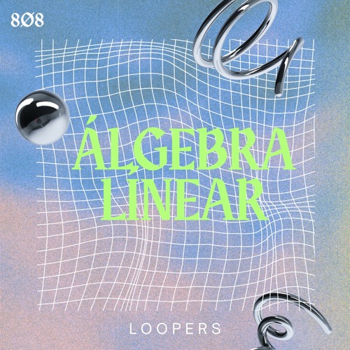 LOOPERS- Álgebra linear
