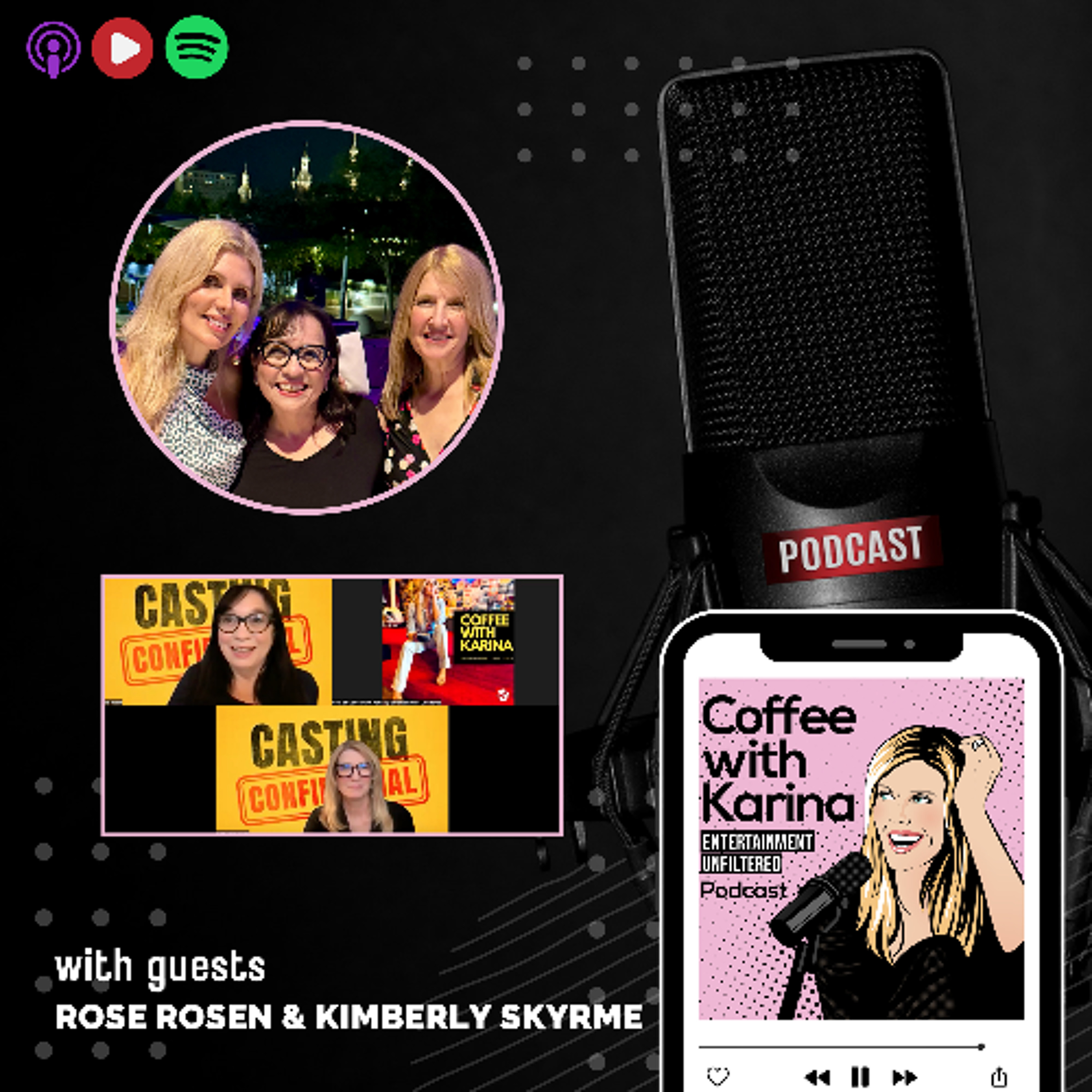 Casting Confidential is here! Insights from Casting Directors Rose Rosen  and Kimberly Skyrme
