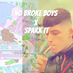 No Broke Boys X Spark it