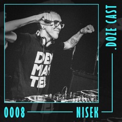 .DOZE Cast #0008 - Nisek