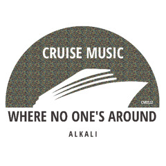 Alkali - Where No One's Around (Radio Edit) [CMS522]