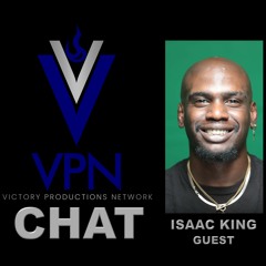 VPN CHAT - Ep. 21 - Isaac King