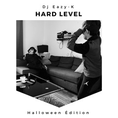 Hard Level "Halloween Edition" - Dj Eazy-K