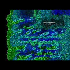 (I Can Still Hear It) Cave Juice