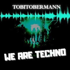 TOBITOBERMANN - Techno Set - (WE ARE TECHNO)