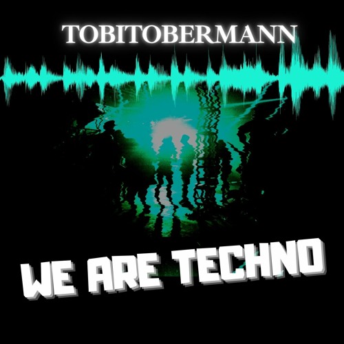 TOBITOBERMANN - Techno Set - (WE ARE TECHNO)