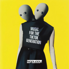 Music for the TikTok Generation