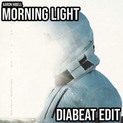 Aaron Hibell - Morning Light (Diabeat Hard Techno / Schranz Edit) [FREE DOWNLOAD]