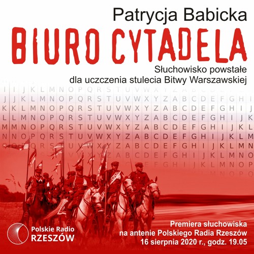 Stream episode Słuchowisko Polskiego Radia Rzeszów "Biuro Cytadela" by  Polskie Radio Rzeszów podcast | Listen online for free on SoundCloud