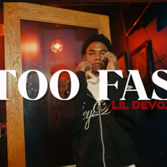Lildevo78 - Too Fast (Official Audio)