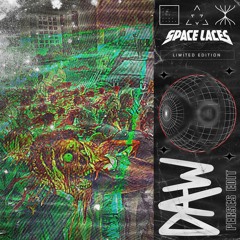 SPACE LACES - D.A.W. (PERSES EDIT)