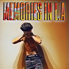 MEMORIES IN L.A