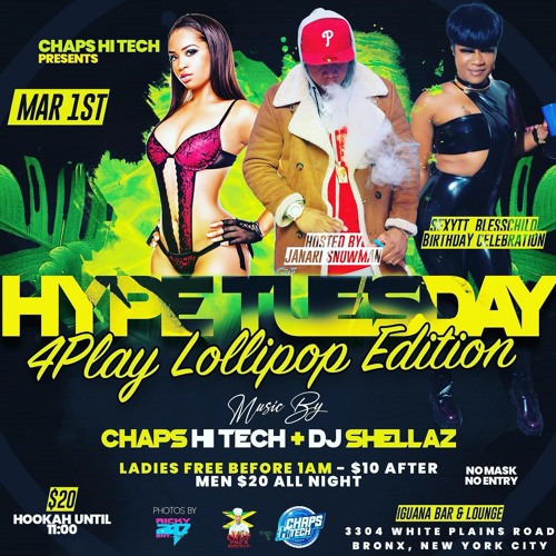 CHAPS HI TECH (HYPE TUESDAYS)DJ SHELLAZ, CHUNKS 4STAR, DJ FAMOUS TRENDSETTA, DJPRO & NALDO