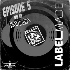 Label Made EP5 Oblivion Underground