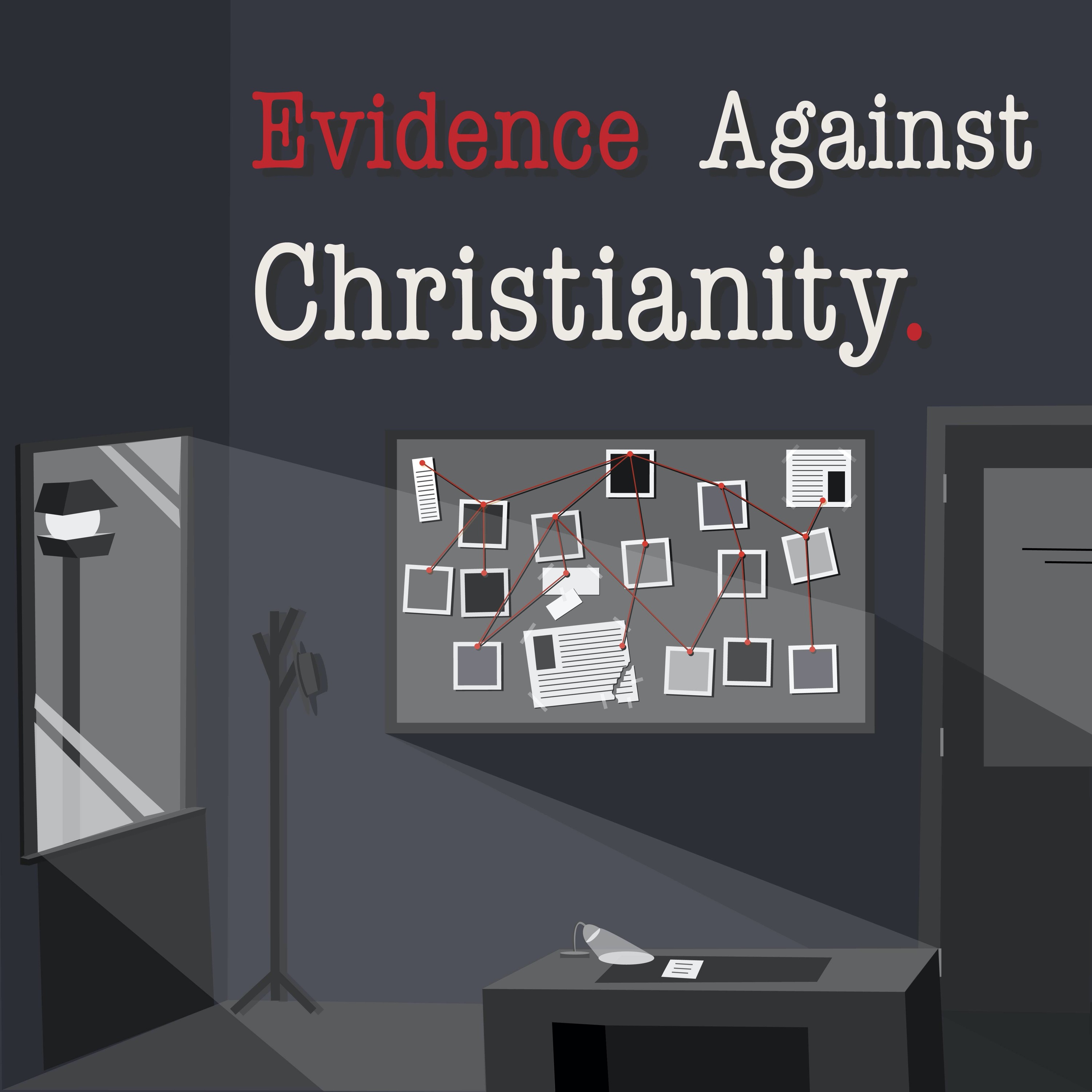 Evidence Against Christianity - God And Suffering episode artwork