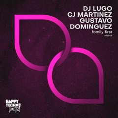 DJ Lugo, CJ Martinez - Family First