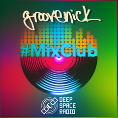 Groovenick's Mix Club Guest Session