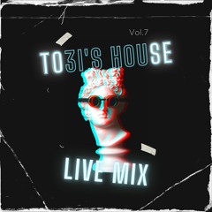 TO3I's HOUSE - Vol 7 - Live