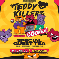 ARCHIVEZ: TEDDY KILLERZ COOKED TOUR COMP ENTRY
