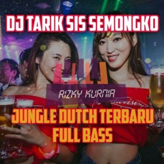 DJ JUNGLE DUTCH TERBARU 2020 FULL BASS [DJ TARIK SIS... SEMONGKO VIRAL].mp3